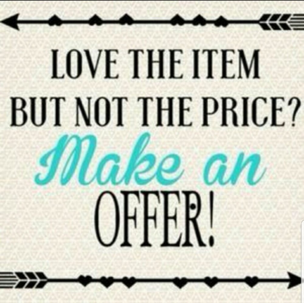 All reasonable offers are WELCOMED
